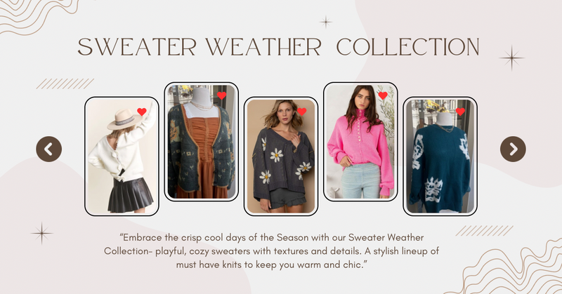 Sweater Weather Collection