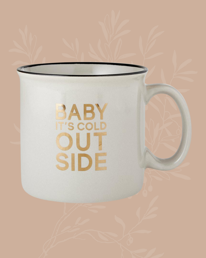 Baby it's Cold Outside Coffee Mug